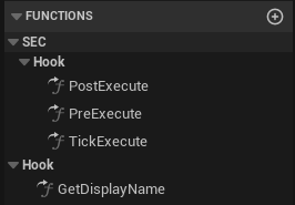 USECActionHook override functions in the Blueprint editor: PreExecute, TickExecute, and PostExecute under the SEC category, plus GetDisplayName